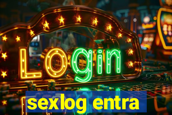 sexlog entra